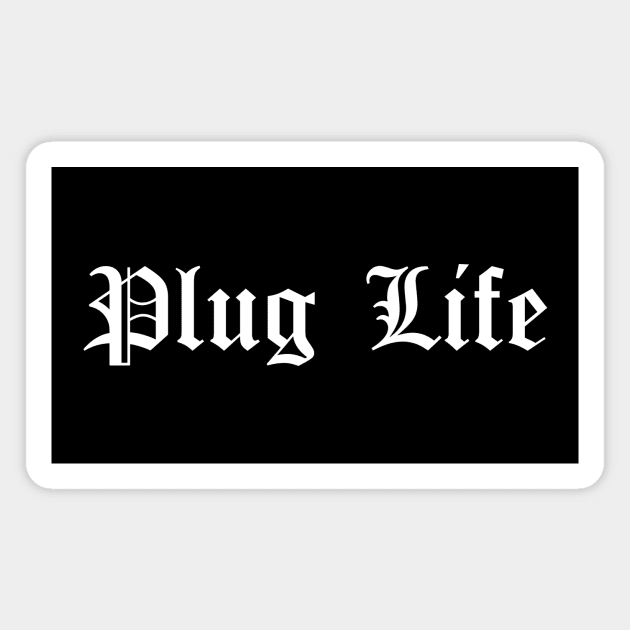 Plug Life Magnet by Austin Plug & Tunnel Co. 